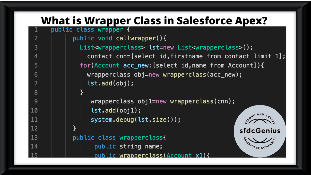 What is Wrapper Class in Salesforce Apex?